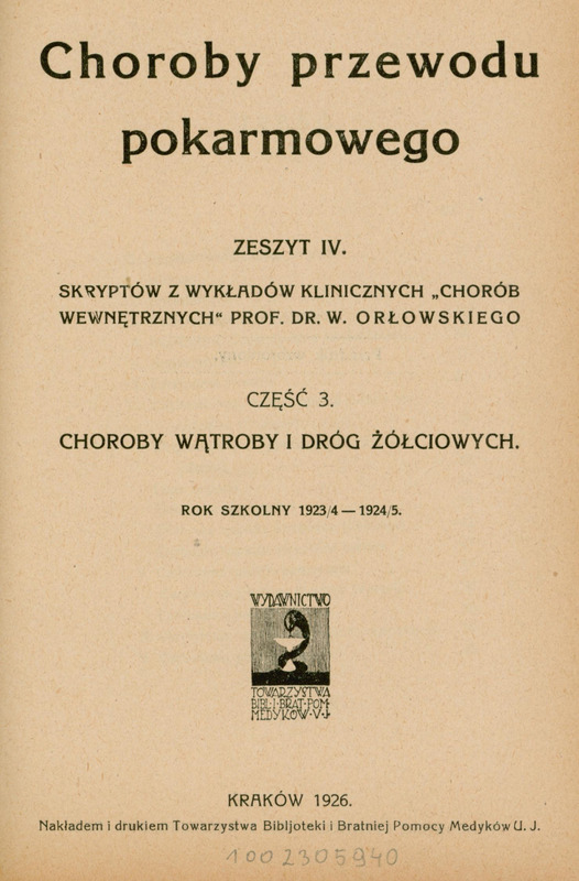 Ilustracja czarno-biała przedstawia stronę tytułową skryptu Choroby przewodu pokarmowego z roku 1926 prof. Orłowskiego.