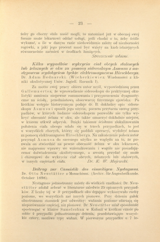 Skan cytatu ze strony czasopisma naukowego “Archives of Ophthalmology” z 1939 roku. U góry tytuł czasopisma
„Ophthalmologic Reviews”
Poniżej mniejszy dopisek:
„Edited by Dr. Francis Heed Adler” – oznaczenie redaktora naczelnego.
Tytuł artykułu wielkimi literami:
„PRESENT STATUS OF KERATOPLASTY” –.
Poniżej autor:„RAMON CASTROVIEJO, M.D.” wraz z lokalizacją „New York”. Autor wymienia nazwiska pionierów: Eichs¬chig, Filatov, Thomas, Friede, Strakhov, Rycroft, Wright, Wasjutinskij, Sterenberg, Nazarow, Towbin, Feldman, Franceschetti, Streiff, Stallard, Kirwan, Nizetic, Ochi, Majewski („and myself”) — sugerując, że mimo potrzeby dalszych usprawnień, wyniki uzyskane przez wielu chirurgów są na tyle dobre, że keratoplastyka może wejść do repertuaru rutynowych operacji oczu.