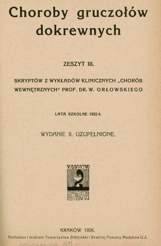 Ilustracja czarno-biała przedstawia stronę tytułową skryptu Choroby gruczołów dokrewnych z roku 1926 prof. Orłowskiego.