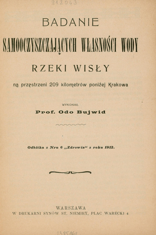 Strona tytułowa pracy "Badanie samoczyszczących własności wody rzeki Wisły na przestrzeni 209 kilometrów poniżej Krakowa". Odbitka z nr 6 czasopisma "Zdrowie" z 1912, Warszawa.