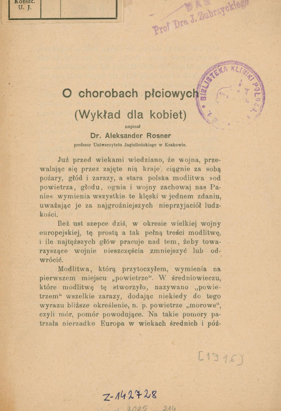 Ilustracja czarno-biała przedstawia stronę tytułową wydanego drukiem wykładu prof. Rosnera pod tytułem „O chorobach płciowych”. z 1916 roku. W górnej części strony pieczątka „Dar prof. dr. J. Zubrzyckiego”.