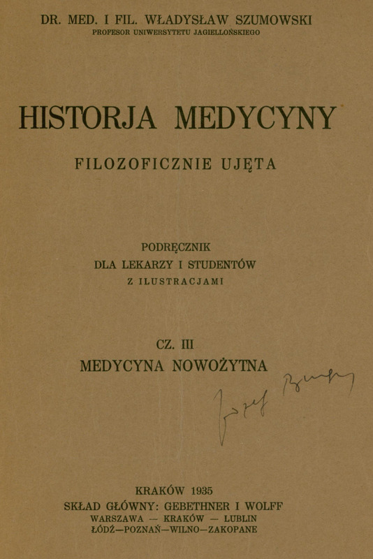 Ilustracja czarno-biała przedstawia okładkę publikacji prof. Szumowskiego pod tytułem „Historia medycyny filozoficznie ujęta”. U góry pieczątka właścicielska doktora Józefa Bugaja. Na dole strony odręczny podpis właściciela.