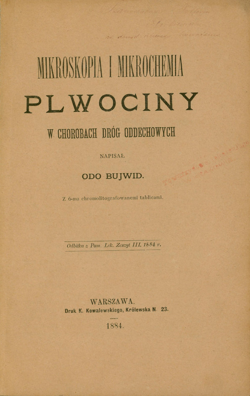 Strona tytułowa odbitki z Pamiętnika Lekarskiego z. 3 1884 Mikroskopia i mikrochemia plwociny w chorobach dróg oddechowych. W prawym górnym rogu dedykacja autora.