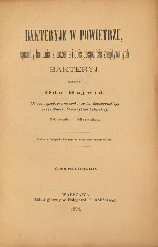 Strona tytułowa broszury pt. "Bakteryje w powietrzu, badania znaczenie, opis pospolicie znajdywanych bakteryj" Warszawa 1894.
