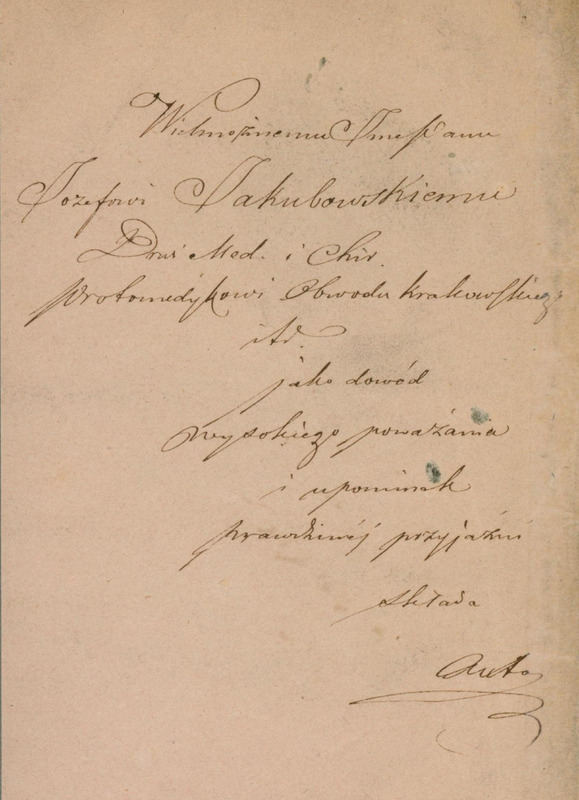 Na stronie kontrtytułowej broszury zatytułowanej „Rozbiór fizjologiczny wprawy, przyzwyczajenia i nałogu”, wydanej w Krakowie w 1850 roku. znajduje się dedykacja napisana piórem, czarnym atramentem przez profesora Józefa Majera dla Józefa Jakubowskiego. Dedykacja brzmi: „Wielmożnemu Imć Panu Józefowi Jakubowskiemu Dr Med. i Chir. protomedykowi obwodu krakowskiego itd. jako dowód wysokiego poważania i (...) prawdziwej przyjaźni składa autor.”.
Na papierze o kolorze różowawym zauważalne są ślady jego starzenia się, świadczące o jego wieku: zżółknięcia i miejscami plamy.
