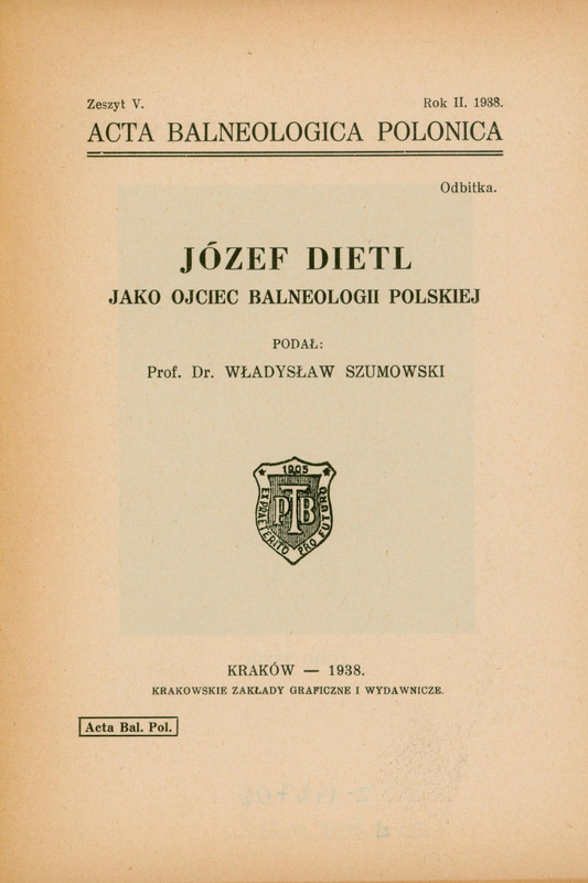 Ilustracja czarno-biała przedstawia stronę tytułową artykułu prof. Szumowskiego pod tytułem Józef Dietl jako ojciec balneologii polskiej. Jest to odbitka z zeszytu 5 z 1938 czasopisma Acta Balneologica Polonica.