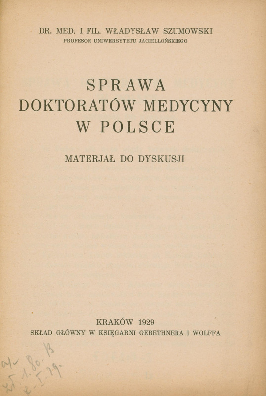 Ilustracja czarno-biała przedstawia stronę tytułową pracy prof. Szumowskiego pod tytułem Sprawa doktoratów medycyny w Polsce wydanego w Krakowie w 1929.
