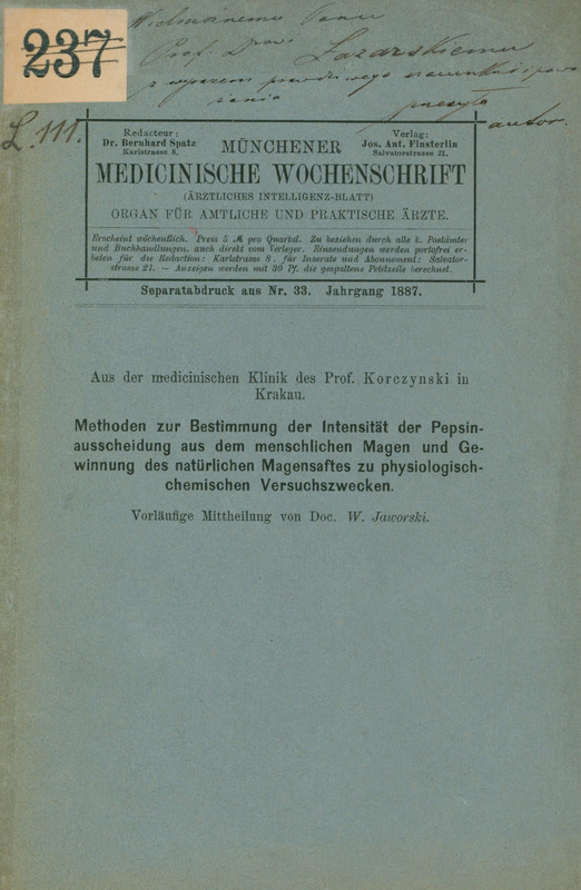 Ilustracja niebiesko-czarna strony tytułowej broszury prof. Jaworskiego Methoden zur Bestimmung der Intensität der Pepsinausscheidung aus dem menschlichen Magen und Gewinnung des natürlichen Magensaftes zu physiologischchemischen Versuchszwecken z 1887 roku. U góry odręczna notatka Wielmożnemu Panu Prof. drowi Łazarskiemu z wyrazem prawdziwego szacunku i poważania przesyła autor.