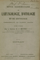 Skan przedstawia okładkę francuskiego czasopisma medycznego o specjalizacji otolaryngologicznej „Revue Hebdomadaire de Laryngologie, d’Otologie et de Rhinologie”. W prawym górnym rogu widnieje odręcznie napisana dedykacja od autora. Poniżej tytuł czasopisma, nazwisko założyciela (E. J. Moure) oraz adresy wydawnictwa w Paryżu oraz administracji i drukarni w Bordeaux. Tekst jest rozmieszczony w centralnej części strony, w kilku blokach. Tytuł czasopisma zapisany jest dużymi literami, a pozostałe informacje  mniejszym drukiem. Brak ilustracji, ozdobników czy ramek.