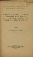 Strona tytułowa pracy "O etyologii zapaleń opon mózgowo-rdzeniowych i znaczeniu rozpoznawczem  nakłócia lędźwiowego", Kraków, 1900. Centralnie w górnej części dedykacja autora