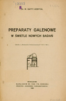 Skan przedstawia stronę tytułową pracy Marka Gatty-Kostyal’a w języku polskim. U góry znajduje się imię i nazwisko autora, poniżej tytuł „PREPARATY GALENOWE W ŚWIETLE NOWYCH BADAŃ” o raz informacja, że jest to odbitka z „Wiadomości Farmaceutycznych” No 17, 1926 r. Niżej jest ilustracja przedstawiająca schemat aparatury laboratoryjnej. Na górze znajduje się okrągłe naczynie wypełnione cieczą z którego wychodzi przechylona w lewy bok szyjka zakończona mniejszym naczyniem Pod tym jest naczynie, z którego wydobywa się płomień. Wszystko połączone jest rurkami i znajduje się na poziomej powierzchni. Rysunek jest schematyczny, wykonany prostą kreską, bez kolorów ani szczegółów tła. Na dole znajduje się informacja wydawnicza: „WARSZAWA, Nakładem Mag. Farm. Fr. Heroda, redaktora „Wiadomości Farmaceutycznych” 1926.”