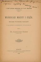 Ilustracja czarno-biała przedstawia stronę tytułową artykułu  prof. Rosnera pod tytułem Włókniaki macicy i ciąża. U góry odręczny zapis dedykacja "Jaśnie wielmożnemu Panu Profesorowi doktorowi Korczyńskiemu z wyrazami najgłębszej czci  wdzięczny uczeń”.