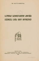 Skan przedstawia stronę tytułową pracy Marka Gatty-Kostyal’a w języku polskim. U góry znajduje się imię i nazwisko autora, poniżej tytuł „W SPAWIE UJEDNOSTAJNIENIA WARTOŚCI LECZNICZEJ”. Niżej jest ilustracja przedstawiająca schemat aparatury laboratoryjnej. Na górze znajduje się okrągłe naczynie wypełnione cieczą z którego wychodzi przechylona w lewy bok szyjka zakończona mniejszym naczyniem Pod tym jest naczynie, z którego wydobywa się płomień. Wszystko połączone jest rurkami i znajduje się na poziomej powierzchni. Rysunek jest schematyczny, wykonany prostą kreską, bez kolorów ani szczegółów tła. Na dole znajduje się informacja wydawnicza: „WARSZAWA, NAKŁADEM MR. FARM. FR. HERODA, REDAKTORA I WYDAWCY „WIADOMOŚCI FARMACEUTYCZNYCH” 1929”.