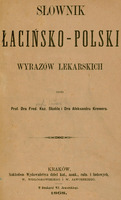 Czarno-biała strona tytułowa  pracy "Słownik łacińsko-polski wyrazów lekarskich", Kraków 1868. Pośrodku czarno-biały wzór graficzny o regularnych kształtach.