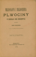 Strona tytułowa odbitki z Pamiętnika Lekarskiego z. 3 1884 Mikroskopia i mikrochemia plwociny w chorobach dróg oddechowych. W prawym górnym rogu dedykacja autora.