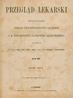 Ilustracja przedstawia stronę tytułową czasopisma „Przegląd Lekarski”, tom 3, z 1864 roku, pod redakcją profesorów Bryka, Dietla, Majera i Skobla oraz doktorów Oettingera i Zieleniewskiego.