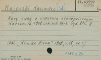 Karta katalogowa pracy przygotowanej w czasie wojny i wydanej w 1948 r. Po lewej na górze napis Majewski Kazimierz, obok numer sygnatury II.63757, 63758.
Po niżej opis bibliograficzny.  Na dole napis: Wzór 7 PS, PZWS C 337 II. 50. - 500.000 oraz 1952 K 74.