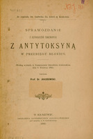 Skan przedstawia stronę tytułową publikacji Dra Macieja Leona Jakubowskiego. U góry nagłówek: „Ze szpitala św. Ludwika dla dzieci w Krakowie.” Poniżej większym drukiem tytuł: „Sprawozdanie z doświadczeń dokonanych z antytoksyną w przebiegu błonicy.” Pod spodem dopisek, że materiał pochodzi z wykładu wygłoszonego przez autora w Towarzystwie Lekarskim Krakowskim 3. kwietnia 1895 roku. Niżej znajduje się nazwisko autora: „Prof. Dr. Jakubowski”.
Na dole: informacja o wydawnictwie i rok wydania: „W Krakowie, Drukarnia Uniwersytetu Jagiellońskiego pod zarządem A. M. Kosterkiewicza 1895.”