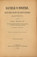 Strona tytułowa broszury pt. "Bakteryje w powietrzu, badania znaczenie, opis pospolicie znajdywanych bakteryj" Warszawa 1894.