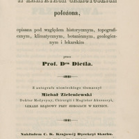 Ilustracja czarno-biała przedstawia stronę tytułową dzieła prof. Dietla pod tytułem Krynica w Karpatach Galicyjskich położona z 1857 roku. Tytuł drukowanymi literami. U góry odręczny zapis Własność bibl. Balneologicznej, dar Dr A. Kremera.