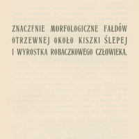 Ilustracja czarno-biała przedstawia stronę tytułową dzieła prof. Kostaneckiego Znaczenie morfologiczne fałdów otrzewnej około kiszki ślepej i wyrostka robaczkowego człowieka z 1913 roku. Tytuł drukowanymi literami.