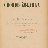 Ilustracja czarno-biała przedstawia stronę tytułową dzieła prof. Jaworskiego Podręcznik chorób żołądka z 1893 roku. Tytuł drukowanymi literami. Pośrodku czerwona pieczęć Biblioteka Towarzystwa Lekarskiego w Krakowie.