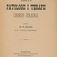 Ilustracja czarno-biała przedstawia stronę tytułową dzieła prof. Jaworskiego Zarys patologii i terapii chorób żołądka z 1889 roku. Tytuł drukowanymi literami.