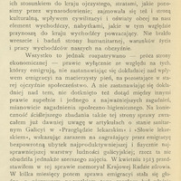 Druga strona publikacji Stanisława Ciechanowskiego pt. „Emigracya pod względem higieniczno-społecznym”. Tekst kontynuuje rozważania na temat emigracji z ziem polskich, szczególnie z Galicji, do Ameryki Północnej. Autor podkreśla, że dotychczas pomijano wpływ emigracji na społeczeństwo krajowe, zwłaszcza w kontekście społeczno-higienicznym. Wspomina swoje wcześniejsze publikacje w „Przeglądzie lekarskim” i „Słowie lekarskiem” oraz memoryał przedstawiony Krajowej Radzie Zdrowia w kwietniu 1913 roku, dotyczący ubytku najzdrowszej i najbardziej produktywnej warstwy ludności – młodzieży wiejskiej, zwłaszcza w skutek emigracji bezpowrotnej, głównie zamorskiej.