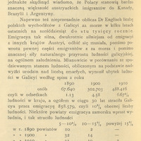 Czwarta strona publikacji Stanisława Ciechanowskiego pt. „Emigracya pod względem higieniczno-społecznym” zawiera tekst w języku polskim dotyczący emigracji z Galicji do Stanów Zjednoczonych, Kanady, Brazylii i Argentyny. Przedstawiono dane statystyczne dotyczące liczby emigrantów w latach 1890 (67 640 osób), 1900 (190 403 osób) i 1910 (488 416 osób), co odpowiada odpowiednio 1,13%, ~3,45% i ~6,67% całkowitej ludności Galicji. Wskazano również ubytek ludności w powiatach galicyjskich: do lat 90. XIX wieku (5–10%), do lat 00. XX wieku (10–15%) oraz do lat 10. XX wieku (powyżej 15%). Tekst analizuje wpływ emigracji na strukturę społeczną oraz porównuje liczbę urodzeń i zgonów w kontekście zmian demograficznych regionu.