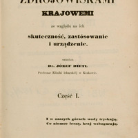 Ilustracja czarno-biała przedstawia stronę tytułową dzieła prof. Dietla pod tytułem Uwagi nad zdrojowiskami krajowemi ze względu na ich skuteczność, zastósowanie i urządzenie, część 1 z 1858 roku.