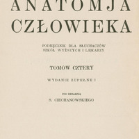 Strona tytułowa książki naukowej, utrzymana w klasycznym, czarno-białym stylu typograficznym. Tło jest jednolicie białe, bez ilustracji ani ozdobników. Wszystkie napisy są wyśrodkowane, zapisane dużymi literami, czcionką szeryfową, o różnej wielkości i pogrubieniu, co podkreśla hierarchię informacji.
Na górze strony, w dwóch rzędach, znajdują się nazwiska autorów:
„A. Bochenek, S. Ciechanowski, J. Loth, Fr. Krzysztalowicz, K. W. Majewski, J. Markowski”.
Poniżej, dużą czcionką, widnieje tytuł:
„ANATOMJA CZŁOWIEKA”.
Pod tytułem, mniejszą czcionką, znajduje się podtytuł:
„Podręcznik dla słuchaczów szkół wyższych i lekarzy”.
Jeszcze niżej, wytłuszczonym drukiem, informacja o liczbie tomów i wydaniu:
„Tomów cztery
Wydanie zupełne I”.
Kolejna linia, również pogrubiona, informuje o redaktorze naukowym:
„Pod redakcją S. Ciechanowskiego”.
Na dole strony, mniejszą czcionką, umieszczono dane wydawnicze:
„Kraków
Nakładem Polskiej Akademji Umiejętności
Skład główny w księgarniach Gebethnera i Wolffa:
Warszawa – Kraków – Lublin – Łódź – Paryż – Poznań – Wilno – Zakopane
1928”.
Brak elementów graficznych, ramek, ilustracji czy logotypów. Całość jest czytelna, kontrastowa, zgodna z zasadami dostępności – tekst jest wyraźny, nieprzesłonięty, a układ logiczny i przejrzysty.

