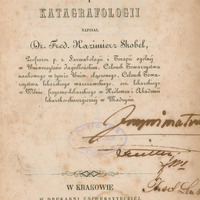 Czarno-biała strona tytułowa pracy Wykład farmakomorfikii i katagrafologii, Kraków 1851. W części centralnej owalna nieczytelna pieczęć. Po prawej stronie nieczytelna dedykacja ( notatka).