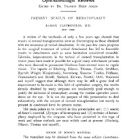 Skan cytatu ze strony czasopisma naukowego “Archives of Ophthalmology” z 1939 roku. U góry tytuł czasopisma
„Ophthalmologic Reviews” 
Poniżej mniejszy dopisek:
„Edited by Dr. Francis Heed Adler” – oznaczenie redaktora naczelnego.
Tytuł artykułu wielkimi literami:
„PRESENT STATUS OF KERATOPLASTY” –.
Poniżej autor:„RAMON CASTROVIEJO, M.D.” wraz z lokalizacją „New York”. Autor wymienia nazwiska pionierów: Eichs¬chig, Filatov, Thomas, Friede, Strakhov, Rycroft, Wright, Wasjutinskij, Sterenberg, Nazarow, Towbin, Feldman, Franceschetti, Streiff, Stallard, Kirwan, Nizetic, Ochi, Majewski („and myself”) — sugerując, że mimo potrzeby dalszych usprawnień, wyniki uzyskane przez wielu chirurgów są na tyle dobre, że keratoplastyka może wejść do repertuaru rutynowych operacji oczu.