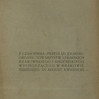 Strona przedstawia okładkę przedruku z polskiego czasopisma medycznego. W prawym górnym rogu widnieje odręcznie zapisana dedykacja dla Prof. Latkowskiego od autora. Poniżej tytuł i informacje o redaktorze: ODBITKA Z CZASOPISMA PRZEGLĄD LEKARSKI ORGANU TOWARZYSTW LEKARSKICH KRAKOWSKIEGO I GALICYJSKIEGO, WYCHODZĄCEGO W KRAKOWIE. REDAKTOR GŁÓWNY: DR. AUGUST KWAŚNICKI. W lewym dolnym rogu informacje wydawnicze - Kraków, 1904.