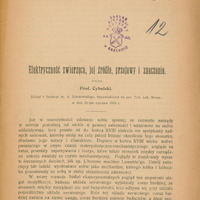 Strona artykułu pt. „Elektryczność zwierzęca, jej źródła, przejawy i znaczenie” autorstwa prof. Cybulskiego, będącego odbitką z „Gazety Lekarskiej” nr 4–5 z 1913 roku. Wystąpienie z fundacji im. A. Sokołowskiego wygłoszono 21 stycznia 1913 roku na posiedzeniu Towarzystwa Lekarskiego Warszawskiego. W górnej części strony znajdują się odręczne adnotacje napisane czarnym atramentem (po lewej podkreślona łukiem liczba „53”, a po prawej stronie dedykacja „Wielce szanownemu Prof. Jaworskiemu od autora”) oraz poniżej centralnie pieczęć „Zakład Historii Medycyny UN. JAG. w Krakowie”, a po jej prawej stronie napisana odręcznie niebieską kredką liczka „12”. Pod spodem zaczyna się tekst artykułu o historycznych poglądach na zależności między narządami w ustroju i rozwoju badań nad układem nerwowym. Strona jest lekko pożółkła.