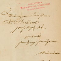 Dedykacja w języku polskim napisana odręcznie na wklejce broszury z 1840 roku: „Obraz postępu nauki lekarskiéj, o ile nań wpłynęły pisma polskie, lub przez Polaków w trzech ostatnich latach wydane”. Na górze strony widoczna jest odcisk pieczątki w kolorze różowym: „BIBLIOTEKA Towarzystwa lekarskiego W KRAKOWIE.” oraz napisany odręcznie niebieską kredką numer „109 A”. Poniżej widnieje kaligraficzny tekst dedykacji:
„Wielmożnemu Jmci Panu Fr. Hechlowi prof. Wydz. lek. w dowód prawdziwego poważania składa w darze Autor”. Tekst dedykacji napisany jest ozdobnym, kursywowym, eleganckim pismem odręcznym, czarnym atramentem, ale z powodu starzenia się nieco wyblakłym. Tło strony jest w kolorze kremowym, z lekkimi śladami starzenia papieru w postaci niewielkich zażółceń i plam.